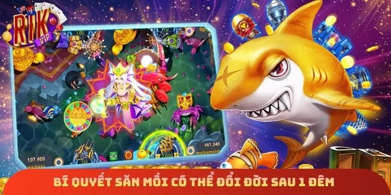 Bí quyết săn mồi có thể đổi đời sau 1 đêm