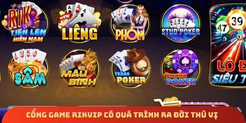 Cổng game Rikvip có quá trình ra đời thú vị